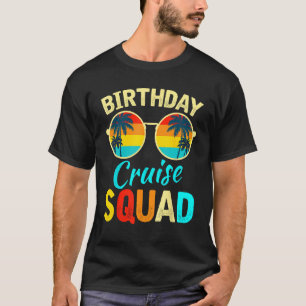 T-shirt Birthday Cruise Squad Birthday Party Tee Cruise Sq