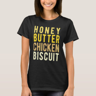 T-shirt Biscuit de poulet au beurre de miel 2