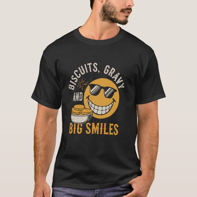 T-shirt Biscuits, Gravy et gros sourires Confort Quot (Devant)