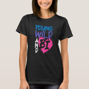 T-shirt Bisexual Bi Pride Flag Young Wild And Bi 1