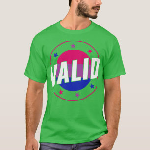 T-shirt Bisexual Funny Valide Bi Pride Bisexualité