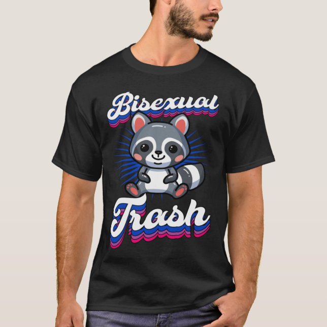 T-shirt Bisexual Trash Cute Raccoon  Bisexual Pride Joke (Devant)