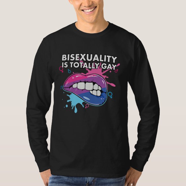 T-shirt Bisexuality is Totally Gay Bisexual Rainbow Pride  (Devant)