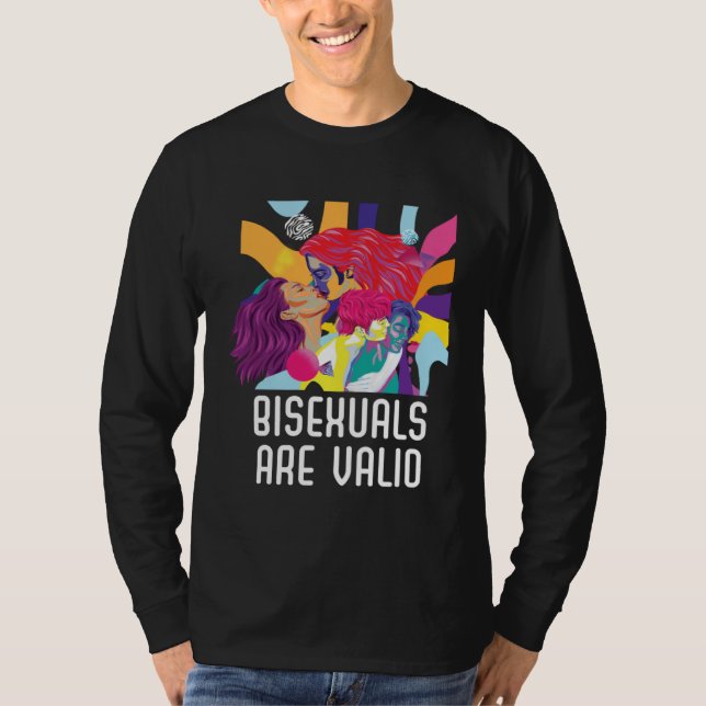 T-shirt Bisexuals Are Valid Rainbow Pride Bisexuality LGBT (Devant)
