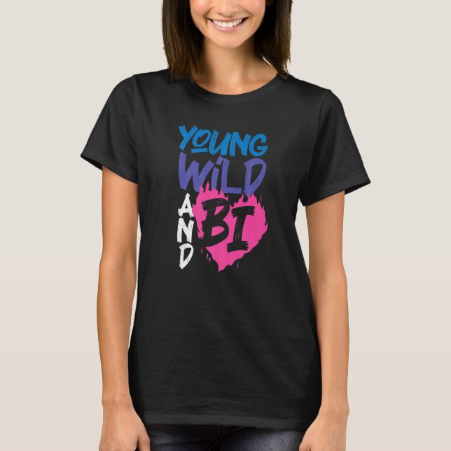 T-shirt Bisexuel Bi Pride Drapeau Young Wild Et Bi 1 (Devant)