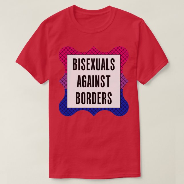 T-shirt Bisexuels contre les frontières (Design devant)