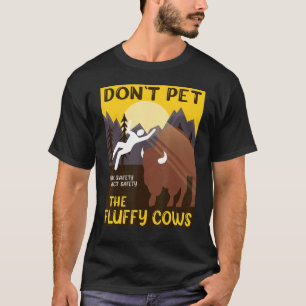 T-shirt Bisons Ne Caressez Pas Les Vaches Duveuteuses Pens