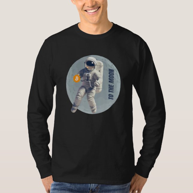 T-shirt Bitcoin Cryptocurrency Astronaut To the Moon (Devant)