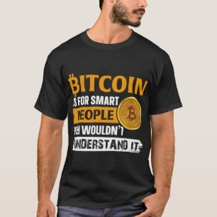 T-shirt Bitcoin Est Pour Les Gens Intelligents BTC Crypto