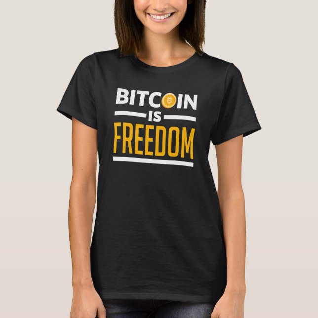 T-shirt Bitcoin is Freedom Crypto Cryptocurrency Blockchai (Devant)