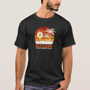 T-shirt Bitcoin Mon plan de retraite Crypto Devise Investi