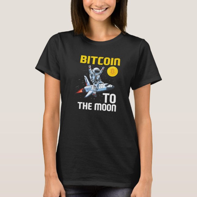 T-shirt Bitcoin Moon Astronaut BTC Cyrpto Cryptocurrency (Devant)