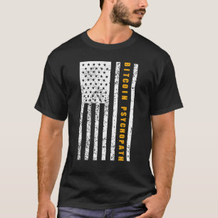 T-shirt Bitcoin Psychopathe Patriotisme Drapeau Américain