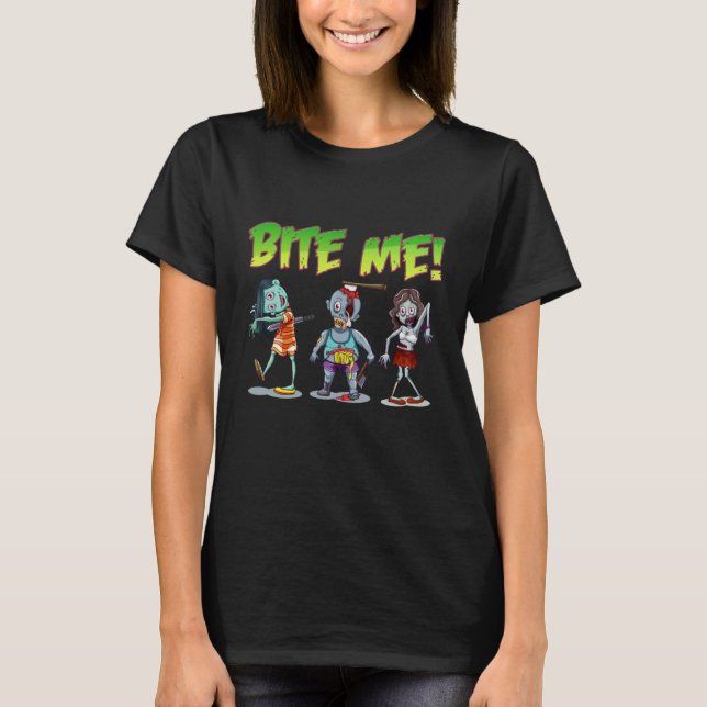 T-shirt Bite Me Zombies (Devant)
