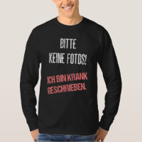 Bitte Keine Fotos Ich Bin Krank Écrit :