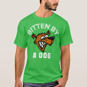 T-shirt Bitten By A Dog Angry Dog Bite Funny Cadeau