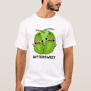T-shirt Bittersweet Funny Bitter Gourd Pun