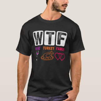 T-shirt Bizarre vin dinde famille Joyeux jour de Thanksgiv