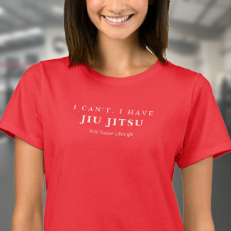 T-shirt BJJ Je ne peux pas avoir Jiu Jitsu Arte Suave