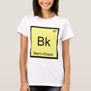 T-shirt Bk - Bee's Knees Symbole d'élément chimique Bee Te