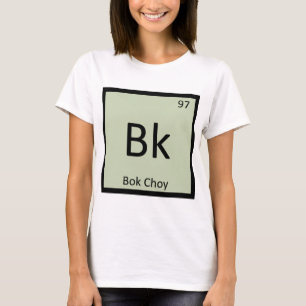 T-shirt Bk - Bok Choy Chimie Végétale Tableau Périodique