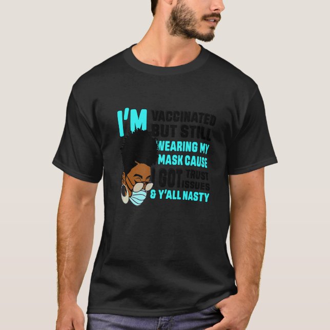 T-shirt Black African Girl Je suis vaccinée mais je porte  (Devant)