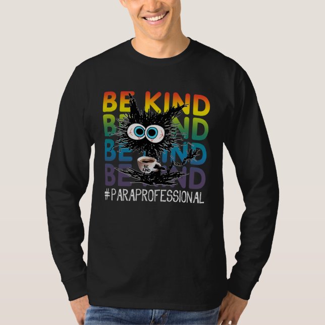 T-shirt Black Cat Coffee Be Kind Paraprofessional (Devant)