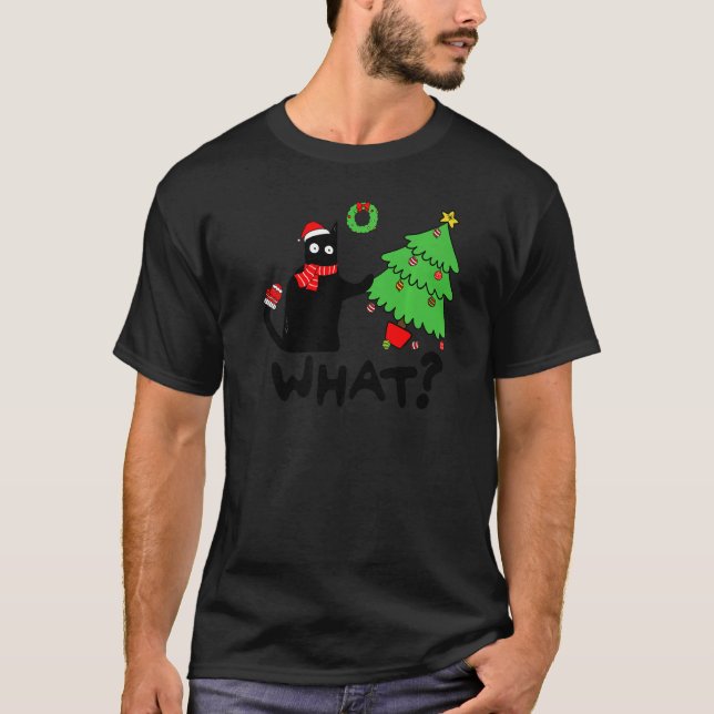 T-shirt Black Cat Pushing Christmas Tree Over  Cat What (Devant)