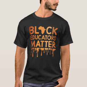 T-shirt Black Educators Matt Melanin African Pride Black