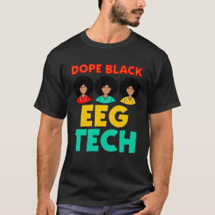 T-shirt Black EEG Tech Black History Neurodiagnostic Techn