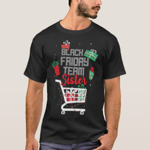 T-shirt Black Friday Team Soeur Famille de jumelage
