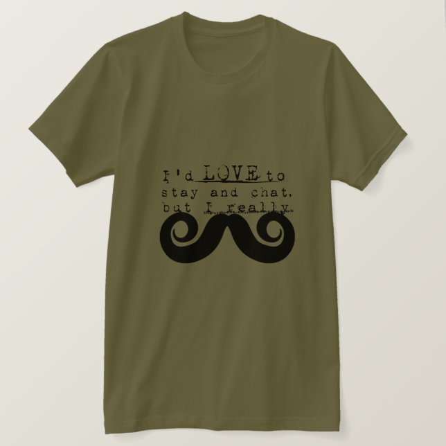 T-shirt Black Funny Humor I Mustache (Design devant)
