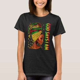T-shirt Black Girl God Dit Que Je Suis Noir Melanin Histoi