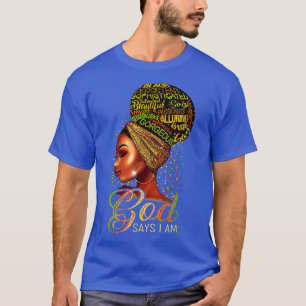 T-shirt Black Girl God Dit Que Je Suis Noir Melanin Histoi