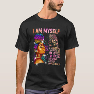 T-shirt Black Girl Magic Black Women Je suis moi-même Afr