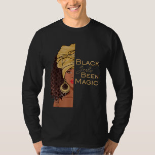 T-shirt Black Girls Been Magic Black History Month African