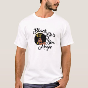 T-shirt Black Girls Been Magic Melanin Girl Black History
