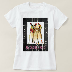 T-shirt Black Girls Rock ! ! !
