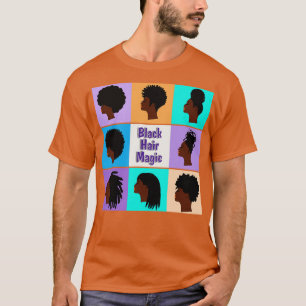 T-shirt Black Hair Magique Afro Locs Coiffures
