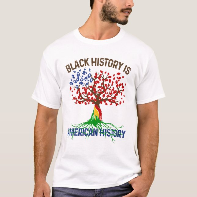 T-shirt Black History Is American History Afican Roots Mel (Devant)