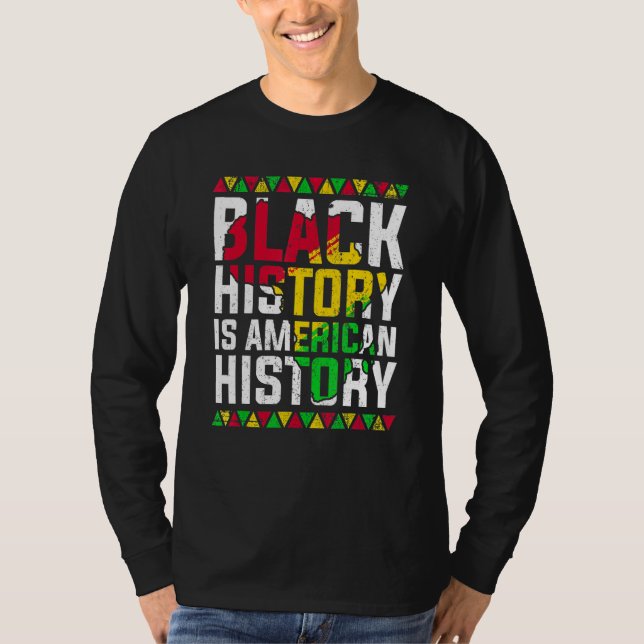 T-shirt Black History Is American History Patriotic Africa (Devant)