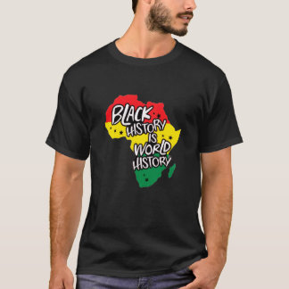 T-shirt Black History is World History