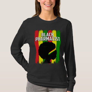 T-shirt Black History Mois Pharmacist Hardwork African Am