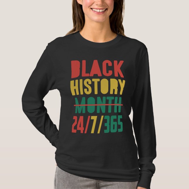 T-shirt Black History Month 2023  24 7 365 (Devant)