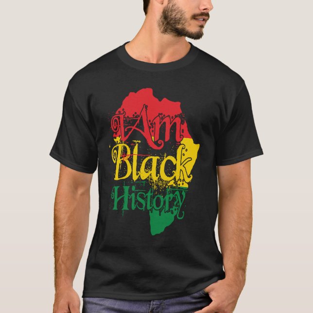 T-shirt Black History Month African American I Am Black Hi (Devant)