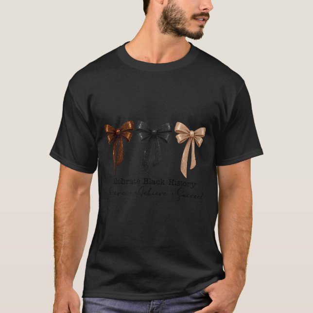 T-shirt Black History Month Believe Achieve Succeed Melani (Devant)