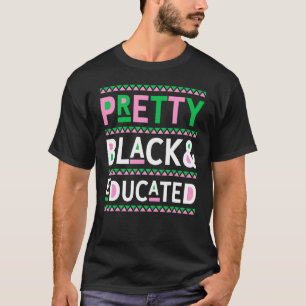 T-shirt Black History Month Gifts Pretty Black and Educate