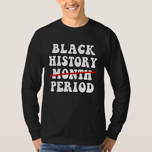 T-shirt Black History Month Period African Pride BHM  Afro (Devant)