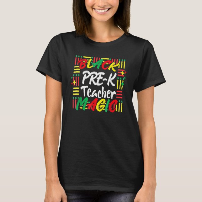 T-shirt Black History Month Tees Black Pre-K Teacher Magic (Devant)