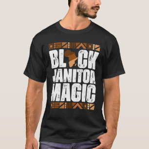 T-shirt Black Janitor Magie Black History Mois BLM